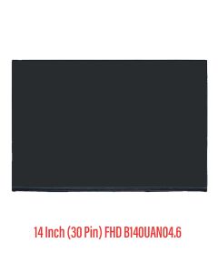 Laptop Screen replacement FHD LCD B140UAN04.6 14 Inch (30 Pin)