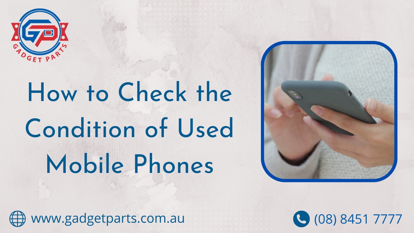 How to Check the Condition of Used Mobile Phones