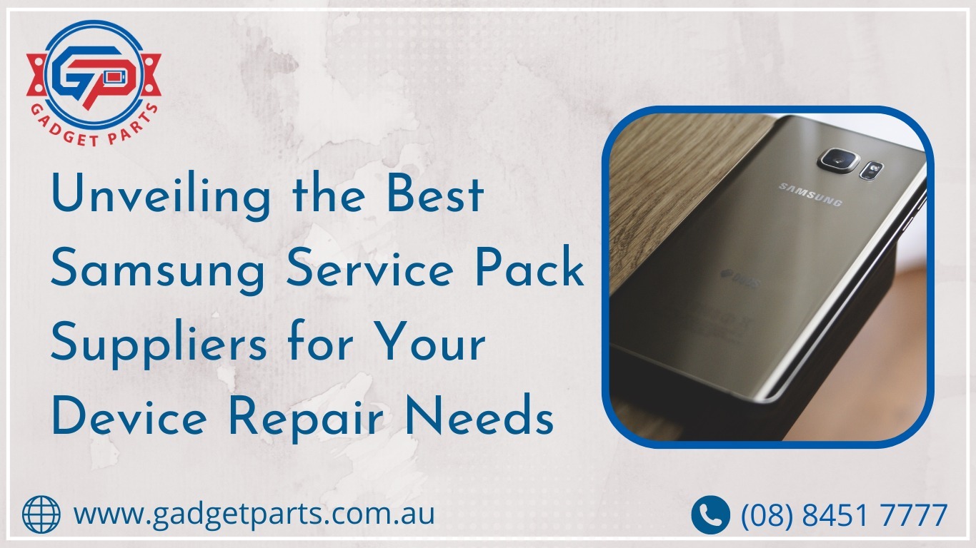 Unveiling the Best Samsung Service Pack Suppliers for Your Device Repair Needs