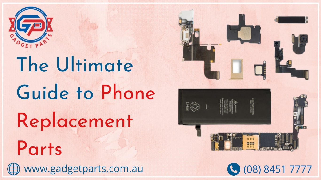 The Ultimate Guide to Phone Replacement Parts	