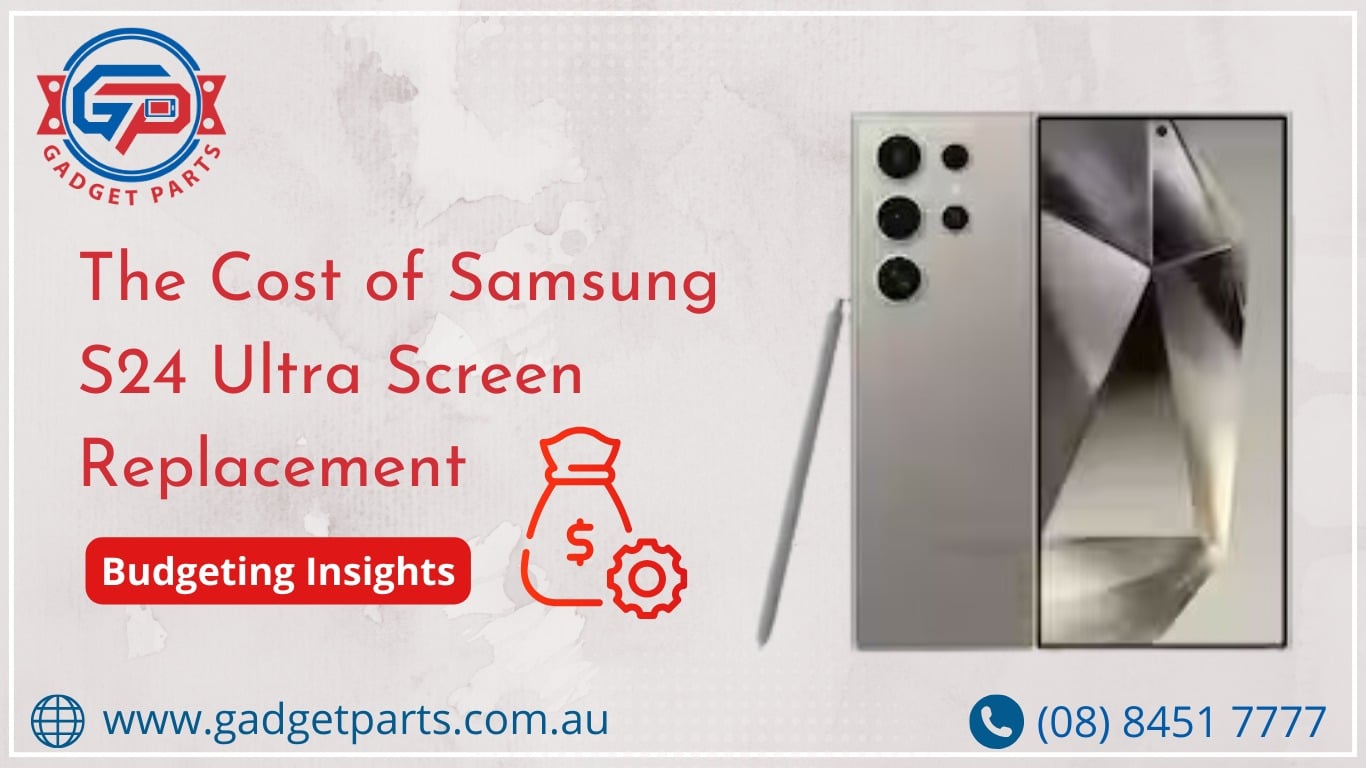 The Cost of Samsung S24 Ultra Screen Replacement: Budgeting Insights
