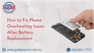 How to Fix Phone Overheating Issues After Battery Replacement