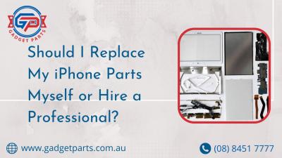 Should I Replace My iPhone Parts Myself or Hire a Professional?